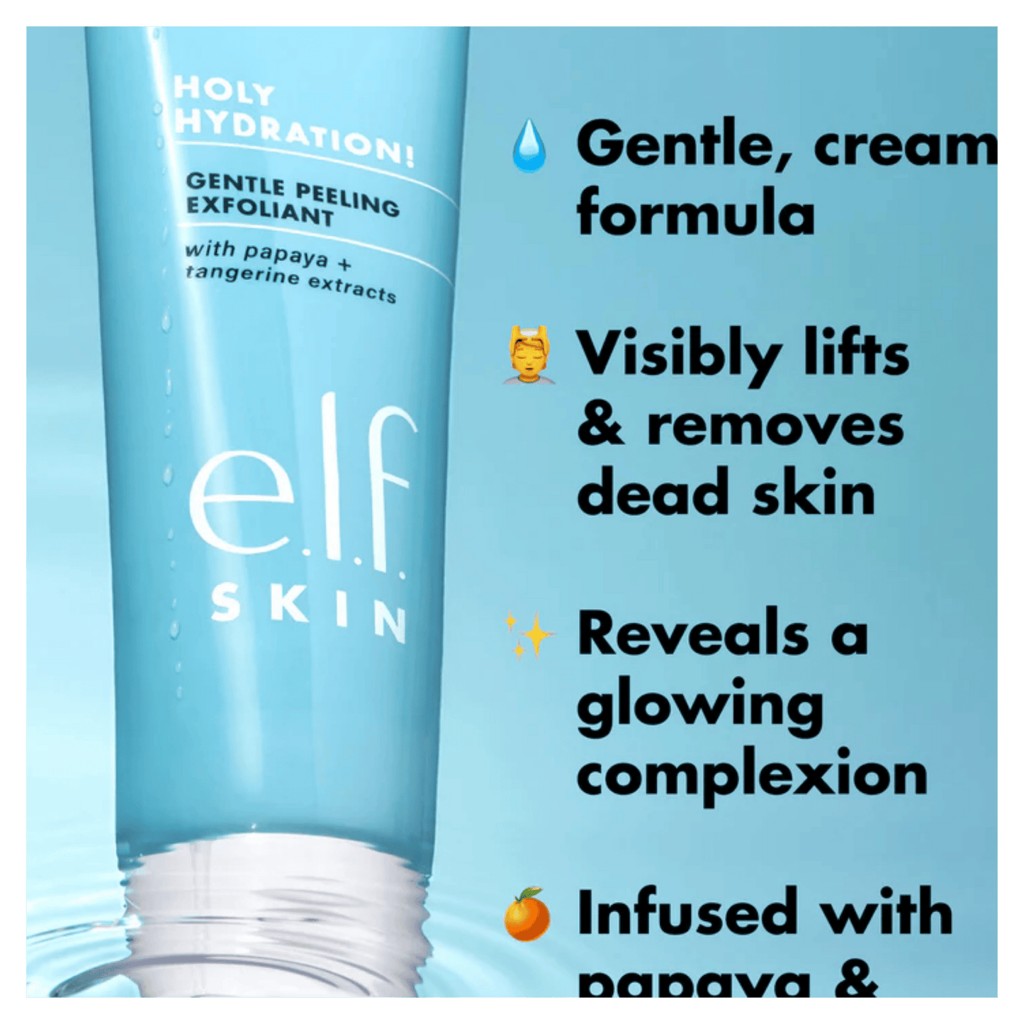 E.L.F Holy Hydration! Gentle Peeling Exfoliant (90ml)