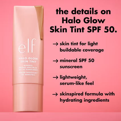 E.l.f. Halo Glow Skin Tint Mineral SPF 50 (30ml)